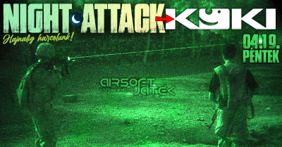 Night Attack - KÖKI - 04.19.